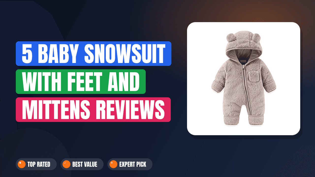 5 Baby Snowsuit With Feet and Mittens Reviews 2026